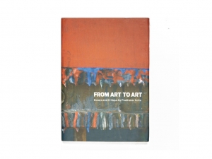 From Art to Art: Essays and Critique by Prabhakar Kolte