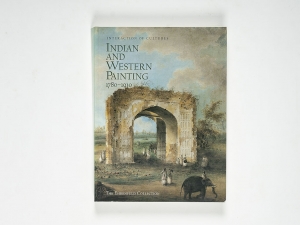 Interaction of Cultures: Indian and Western Painting: 1780 - 1910